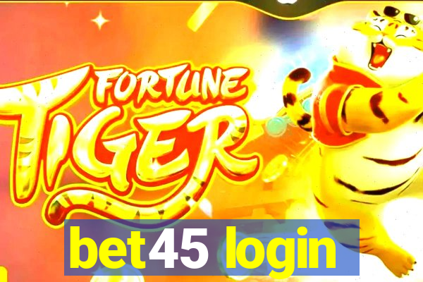 bet45 login